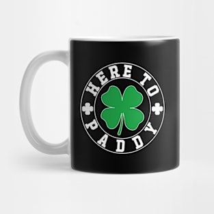 Here To Paddy Mug